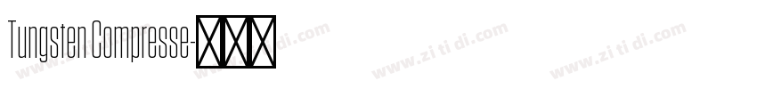 Tungsten Compresse字体转换
